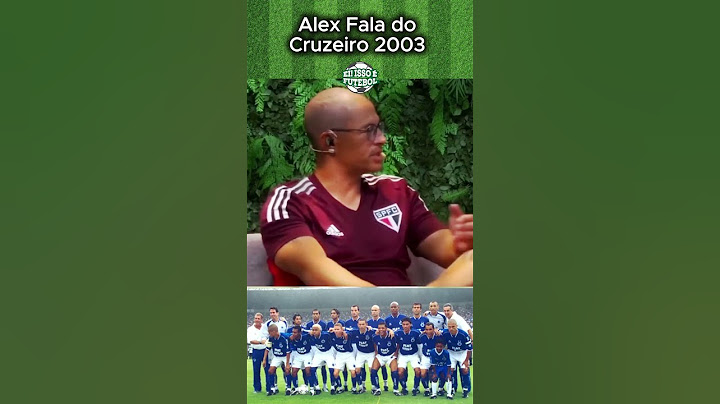 Alex fala Do cruzeiro 2003