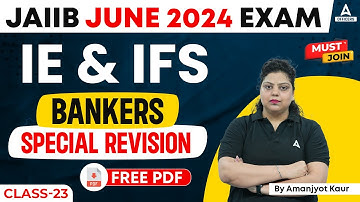 JAIIB June 2024 | JAIIB IE and IFS Bankers Special Revision Class 23