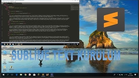 Sublime text nasıl indirilir ve kurulur (kısa yöntem)