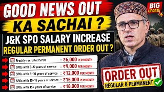 J&K SPO Salary Increase 🔥 Permanent Order Out?