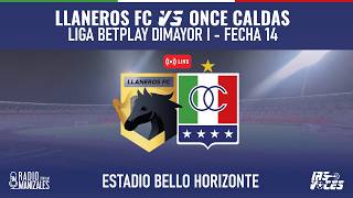 EN VIVO: REANUDACIÓN PARTIDO LLANEROS FC VS ONCE CALDAS - LIGA BETPLAY DIMAYOR I - FECHA 14