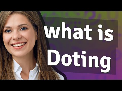 Doting Meaning Of Doting
