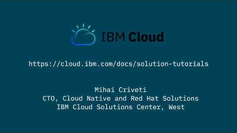 IBM Cloud Solution Tutorials