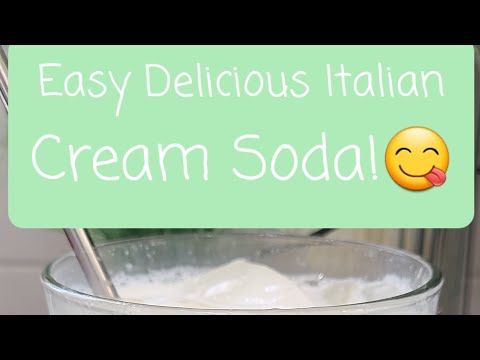 Easy Delicious Italian Cream Soda!