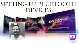 SKY GLASS BLUETOOTH HOW TO SET UP DEVICES