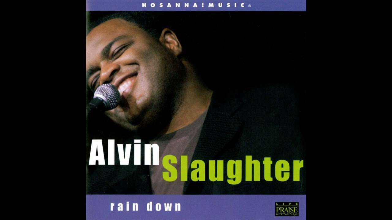 Watch 04 Alvin Slaughter, Integrity's Hosanna! Music Bless This Time Live on YouTube Watch 04 Alvin Slaughter, Integrity's Hosanna! Music Bless This Time Live on YouTube