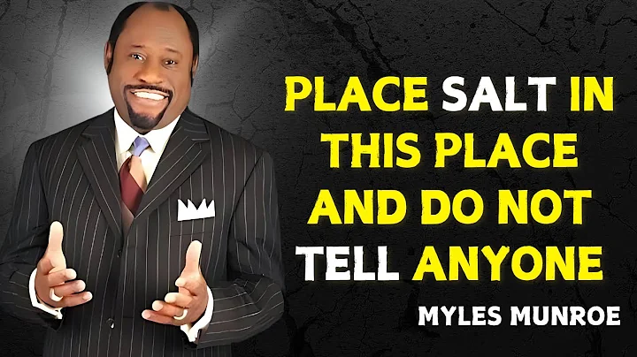 PLACE SALT IN THIS SACRED PLACE IN YOUR HOUSE & EARN A LOT OF MONEY - Myles Munroe Speech