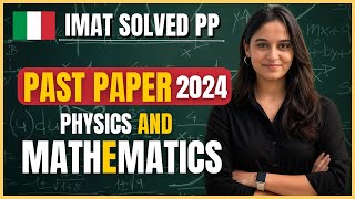 IMAT Past Paper 2024 Maths & Physics MCQs | Step-by-Step Past Paper Solutions