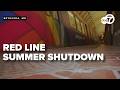 Metro warns of delays during summer shutdown along parts of the Red Line; what to know