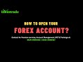 HOW TO OPEN YOUR FOREX ACCOUNT?