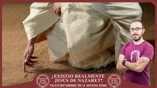¿Existió Jesús de Nazaret? Cristianismo primitivo y la antigua Roma | #PatrimonioEnDirecto