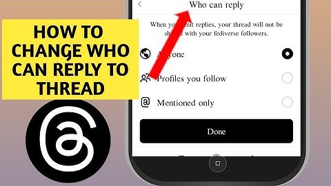 how to change who can reply to your threads in Threads Instagram App 2023