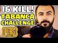 SADECE TABANCA CHALLENGE  !! 17 KILLS | PUBG Mobile