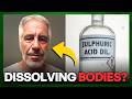 Was Jeffrey Epstein Dissolving Humans In Sulfuric Acid?