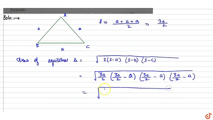 .Find the height and area of an equilateral triangle whose side is a cm. (Use Heron'sformula)
