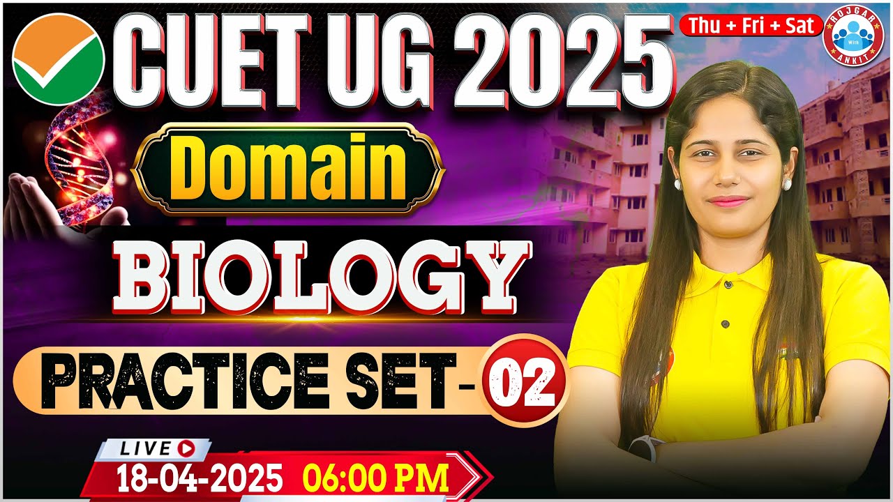 CUET UG 2025 Biology Domain Preparation | CUET Doamin Biology Practice ...