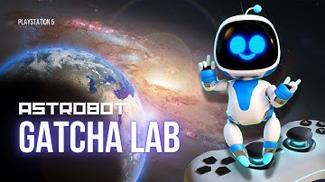 ASTRO BOT PS5 Gameplay Walkthrough Gatcha Lab