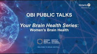 OBI Public Talks - Women's Brain Health - Your Brain Health Series