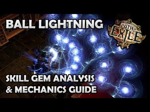 poe สกิล  2022  Path of Exile BALL LIGHTNING - Skill Gem Analysis \u0026 Mechanics Guide