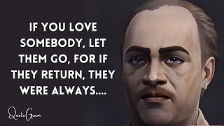 Kahlil Gibran Quotes and Poetry you must know in your lifetime