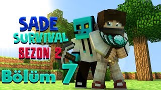 Sezon 2  Sade Survival Bölüm 7  ARTIK AÇ DEĞİLİZ