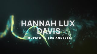 How Hannah Lux Davis got her start