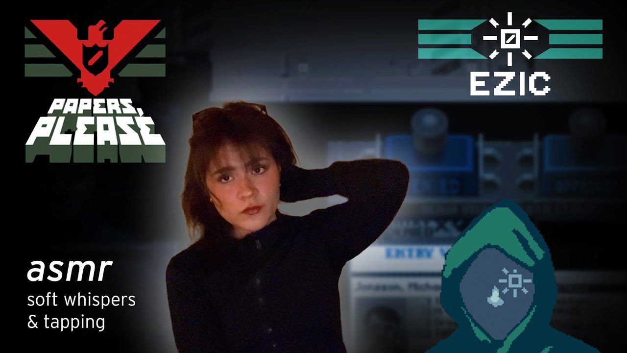 EZIC ORDER? | 📝 Papers, Please ASMR (Whispers + Tapping) [#3]