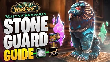 THE STONE GUARD BOSS GUIDE - MISTS OF PANDARIA CLASSIC