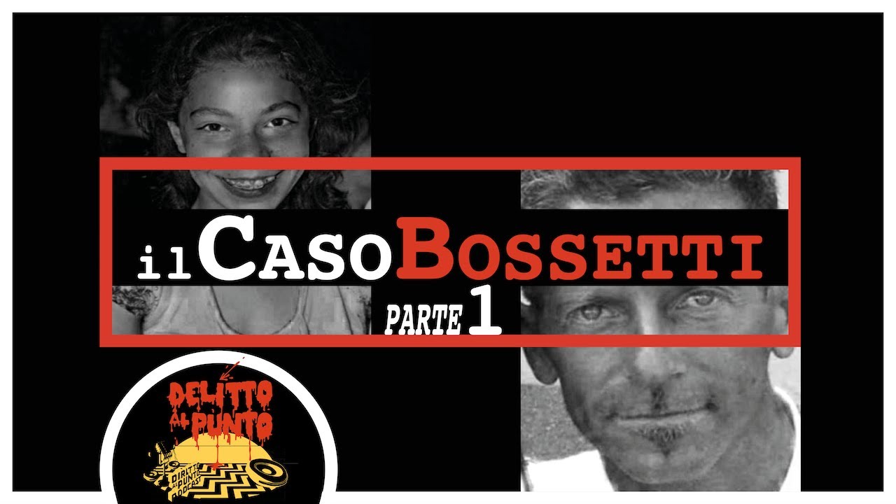 Il Caso Bossetti ( PARTE 1 )