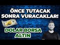 BORSA ALTIN DOLAR YATIRIMCILARI DİKKAT!