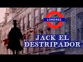 INGLATERRA | Especial Halloween: Jack el Destripador | Entre Rutas