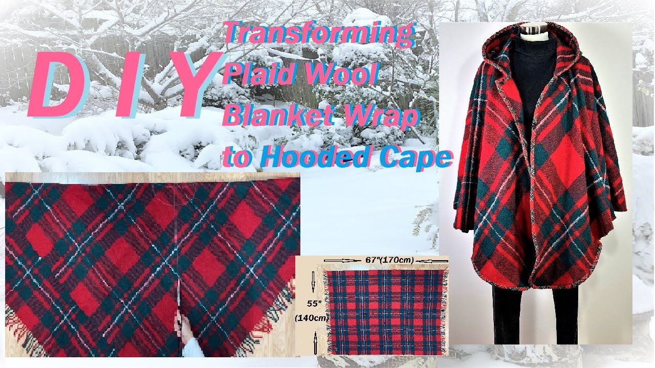 DIY craft: Transforming Plaid Wool Blanket Wrap to Hooded Cape 