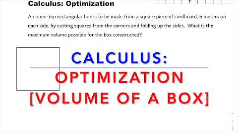 Calculus: Optimization [Volume of a Box]