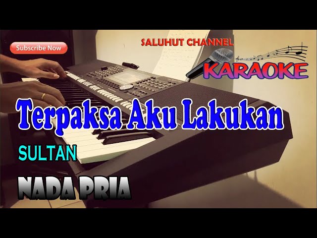 TERPAKSA AKU LAKUKAN ll KARAOKE ROCK MALAYSIA ll SULTAN ll NADA PRIA G=DO class=