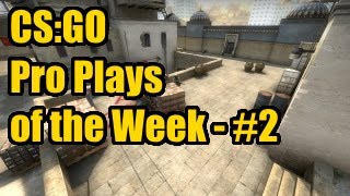 CS:GO Pro Plays of the Week - #2