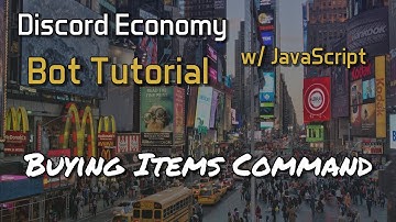 (OUTDATED) Discord Economy Bot Tutorial 2.0 - Buying Items Command [3]