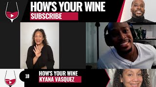 How’s Your Wine Ep. 18 Interview (FULL) @howsyourwine