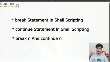 break and continue in shell scripting | break n | continue n | working of break and continue