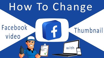 Add / Change Facebook Page Video Thumbnail in Mobile & PC | Urdu |