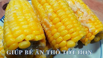 Món Ngon Cho Bé-Bắp Luộc Bơ Sữa