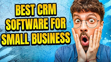 Best Crm Software For Small Business 🔥 Which is the best CRM software for Small Business
