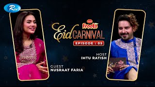 Eid Carnival | EP -05 | Nusraat Faria | Imtu Ratish | Dipu Hazra | Rtv Eid Special Program