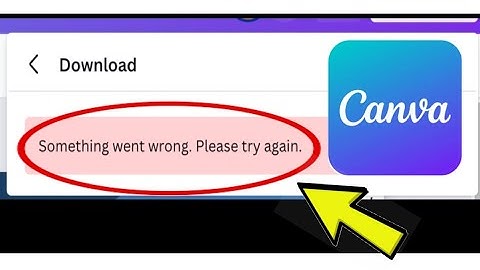 How To Fix Canva App Something went wrong. Please try again Problem Solved