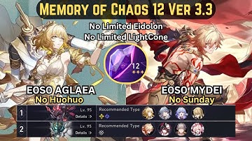 E0S0 Aglaea No Huohuo & E0S0 Mydei No Sunday | MOC 12 3 Stars | V3.3 | HSR