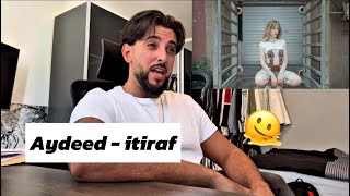 Aydeed - Itiraf Reaction