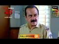 क्या सच छुपाने की कोशिश बनेगी Police की रुकावट? | Crime Patrol 48 Hours | Full Episodes | Episode 37