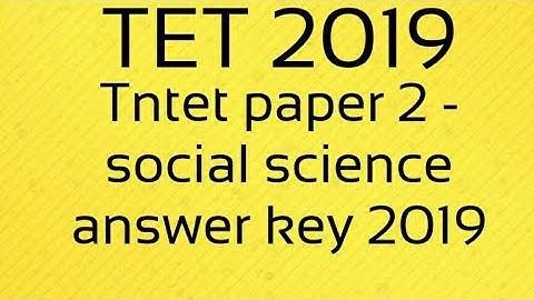 Tntet paper 2 - social science answer key 2019