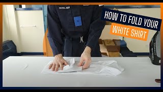 How to fold your white shirt | Royal Navy