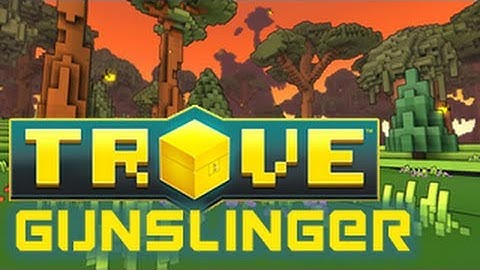 Trove - What is Gunslinger?