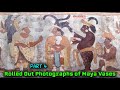Pt 4  rolled out photographs of maya vases  mesoamerican artist  indigenous music jams